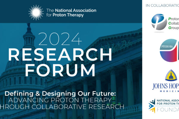 NAPT Hosts Inaugural Research Forum in Washington, DC: A Collaborative Step Forward in Proton Therapy Research